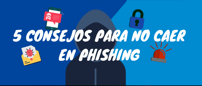 [Infografía] 5 Consejos Para NO Caer En Phishing